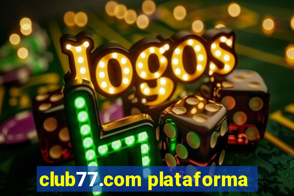 club77.com plataforma